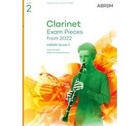 Clarinet Exam Pieces from 2022, ABRSM Grade 2: Selected from the syllabus from 2022. Clarinet Part & Piano Accompaniment (ABRSM Exam Pieces)