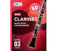 Clarinet Music Book For Beginners: Boox Level 3 Tutorial (Boox: Clarinet)