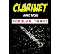 Clarinet Music Books Popular Songs: 65 songs for Clarinet