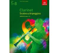 Clarinet Scales & Arpeggios, ABRSM Grades 1-8 (Abrsm Scales & Arpeggios) by ABRSM (1995-05-04)