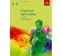 Clarinet Sight-Reading Tests, ABRSM Grades 6-8: from 2018 (ABRSM Sight-reading)