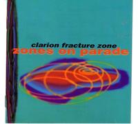 Clarion Fracture Zone - Zones On Parade (Aust Excl)