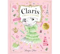 Claris: A Très Chic Activity Book Volume #2: A Claris: The Chicest Mouse in Paris Activity Book (Claris Activity & Stationery)
