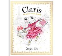Claris: The Chicest Mouse in Paris: Claris #1: Volume 1