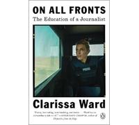 Clarissa Ward On All Fronts (Tapa blanda) (Importación USA)