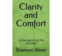 Clarity and Comfort: Understanding the Journey