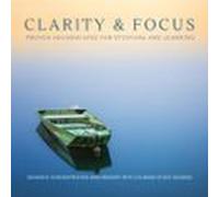 Clarity & Focus: Proven Soundscapes For Studying And Learning (aud