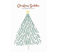Clarity Hour Sudoku: Holiday Collection, Volume 1 Christmas: 100 Puzzles to Reset Your Mind