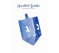 Clarity Hour Sudoku: Holiday Collection, Volume 2 Hanukkah: 100 Puzzles to Reset Your Mind
