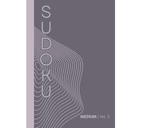Clarity Hour Sudoku: Zen Collection, Medium Volume 3: 100 Puzzles to Reset Your Mind