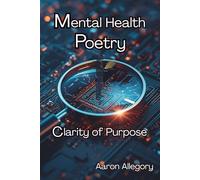Clarity of Purpose: Mental Health Poetry