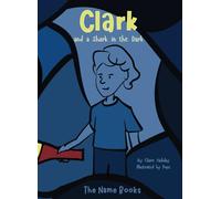 Clark and a Shark in the Dark (The Name Books)