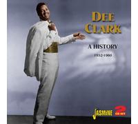 Clark, Dee - A History: 1952-1960