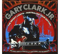 Clark, Gary -Jr- - Bright Lights-Australian Tour