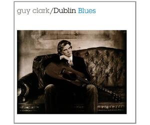 Clark,Guy - Dublin Blues