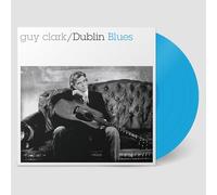 Clark, Guy - Dublin Blues (30th Anniversary Edition) [Vinilo]
