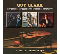 Clark, Guy - Guy Clark / The South Coast Of Texas / Better Days