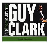 Clark, Guy - Live From Austin, TX