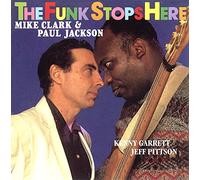 Clark, Mike / Jackson, Paul - The Funk Stops Here