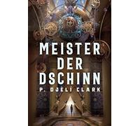 Clark P. Djèlí Meister der Dschinn (Gewinner des Nebula Award 202 (Tapa blanda)