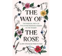 Clark Strand Perdita Finn The Way of the Rose (Tapa dura) (Importación USA)