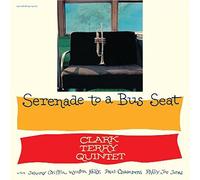 Clark Terry Quintet - Serenade to a Bus Seat [Vinilo]