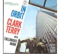 Clark Terry & Thelonius Monk - In Orbit