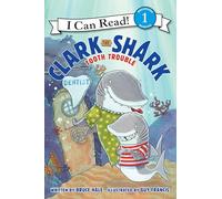 Clark the Shark: Tooth Trouble (I Can Read Level 1)