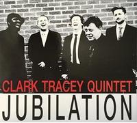 Clark Tracey Quintet - Jubilation