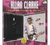 Clarke, Allan - I Wasn't Born Yesterday