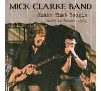 Clarke Band, Mick - Shake That Boogie (live in Bremen 1989)