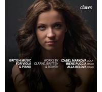 Clarke, Britten, Bowen : Musique pour alto et piano. Markova, Puccia, Belova.