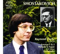 Clarke Raymond - SHOSTAKOVICH:PNO SONATAS ETC