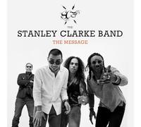 Stanley Clarke - The Message w/ Cameron Graves