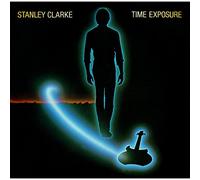 Clarke, Stanley - Time Exposure (Bonus Track Edition)
