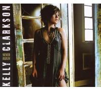 Clarkson, Kelly - Never Again [Import]