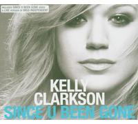 Clarkson Kelly - Since U Been Gone