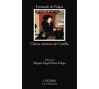 Claros varones de Castilla: 480 (Letras Hispánicas)