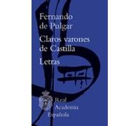 Claros varones de Castilla / Letras (Biblioteca clásica RAE)