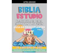 Clase Bíblica para Adultos y Jóvenes: Guía de Principiantes: Rut: 8 (Clase Bíblica Dominical Para Jóvenes Y Adultos)