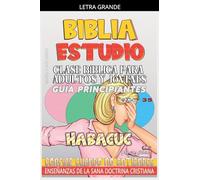 Clase Bíblica para Adultos y Jóvenes: Guía Principiantes - Habacuc: 35 (Clase Bíblica Dominical Para Jóvenes Y Adultos)
