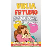 Clase Bíblica para Adultos y Jóvenes: Guía Principiantes: Job: 18 (Clase Bíblica Dominical Para Jóvenes Y Adultos)
