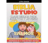 Clase Bíblica para Adultos y Jóvenes: Guía Principiantes: Salmos: 19 (Clase Bíblica Dominical Para Jóvenes Y Adultos)
