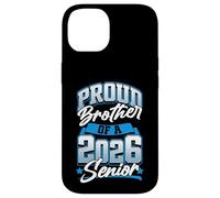 Clase de 2026 Hermano orgulloso Funny Seniors 2026 Carcasa para iPhone 14