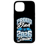 Clase de 2026 Senior Dad Men Funny Seniors 2026 Carcasa para iPhone 15