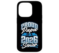 Clase de 2026 Senior Proud Papa Men Funny Seniors 2026 Carcasa para iPhone 14 Pro