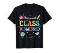 Clase I Love You All Despedida Maestra del último día de Clases Camiseta