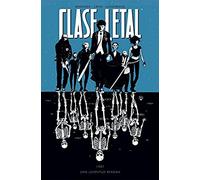 CLASE LETAL 1. UNA JUVENTUD REAGAN (INDEPENDIENTE)