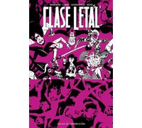 CLASE LETAL 10. SALVA TU GENERACIÓN