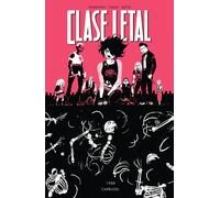 Clase letal 5. Carrusel | Jerome OpeÑa Y Matt Hollingswo Rick Remender, Jordan Boyd, Wes Craig